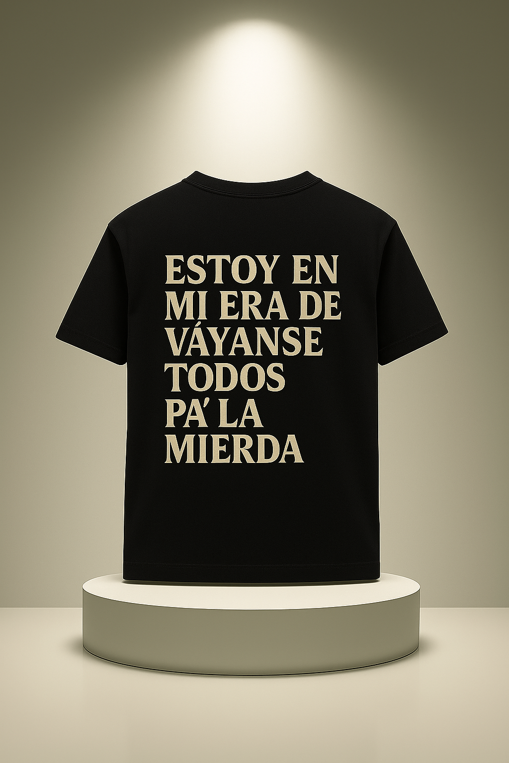 Funny Spanish Graphic T-Shirt – “Estoy en mi era de váyanse todos pa’la mierda” Tee - mariaestalocashop
