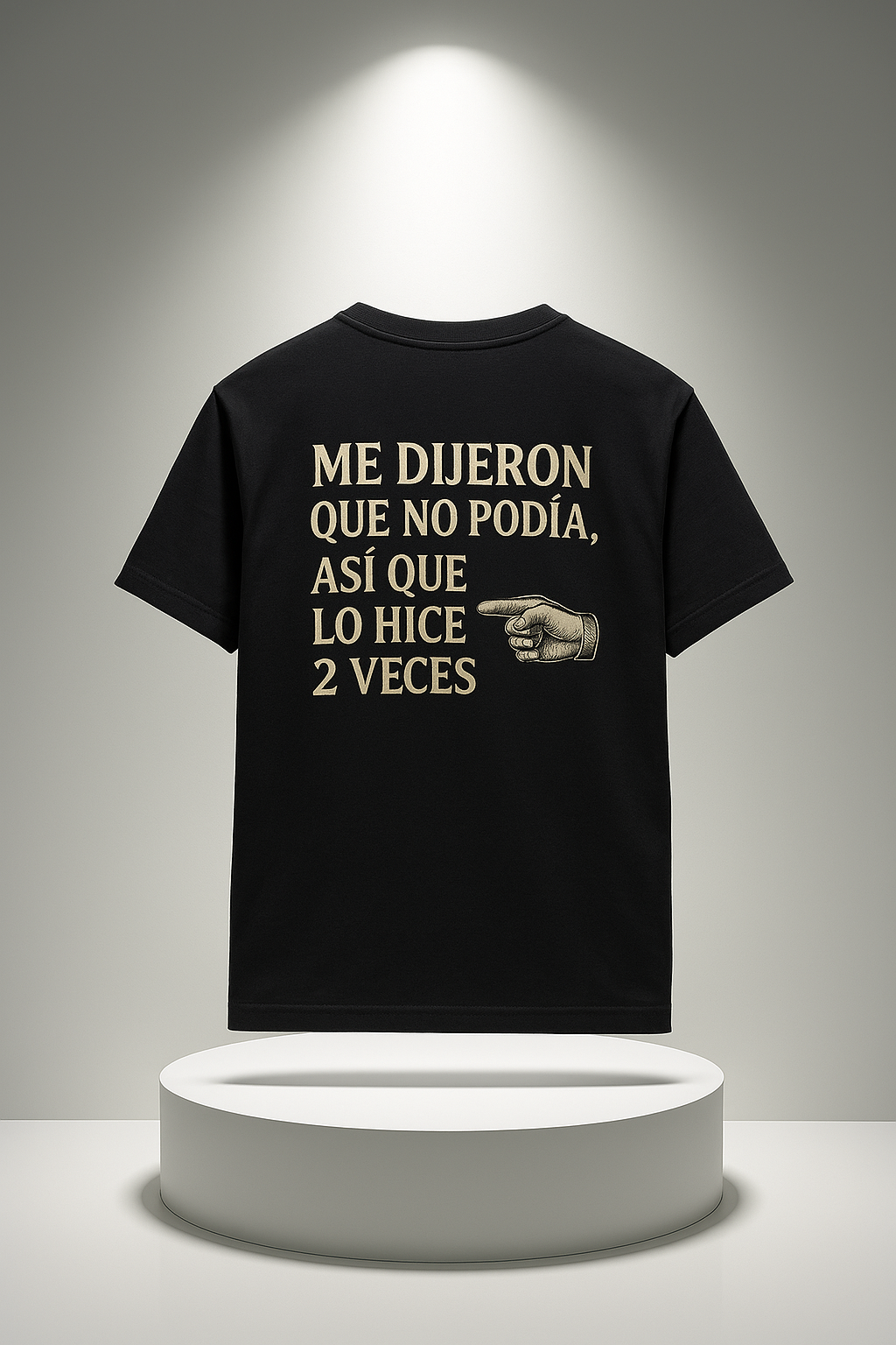 Spanish Motivational Gym T-Shirt – “Me Dijeron Que No Podía, Así Que Lo Hice 2 Veces” Tee - mariaestalocashop