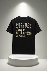 Spanish Motivational Gym T-Shirt – “Me Dijeron Que No Podía, Así Que Lo Hice 2 Veces” Tee