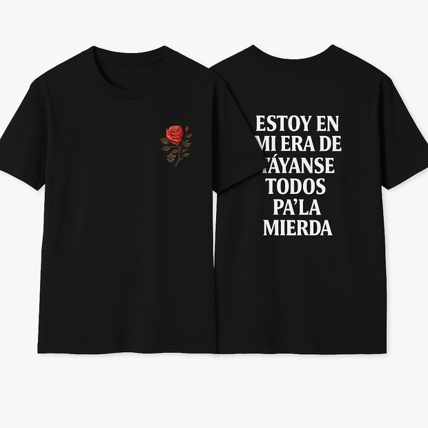 Funny Spanish Graphic T-Shirt – “Estoy en mi era de váyanse todos pa’la mierda” Tee